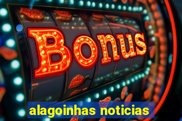 alagoinhas noticias